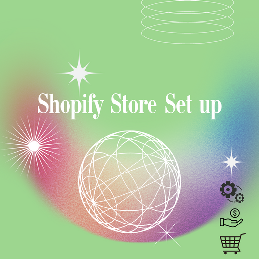 Shopify Store Set Up Support